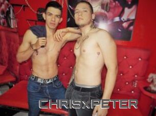 CHRISxPETER