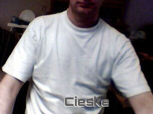 Cieske