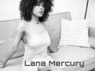 Lana_Mercury