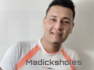 Madicksholes