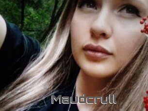 Maudcrull