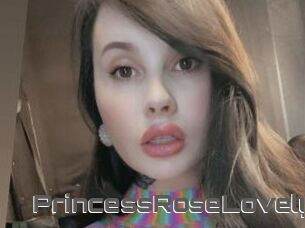 PrincessRoseLovely