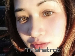 Trishatrot