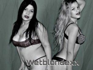 Wetblondexx